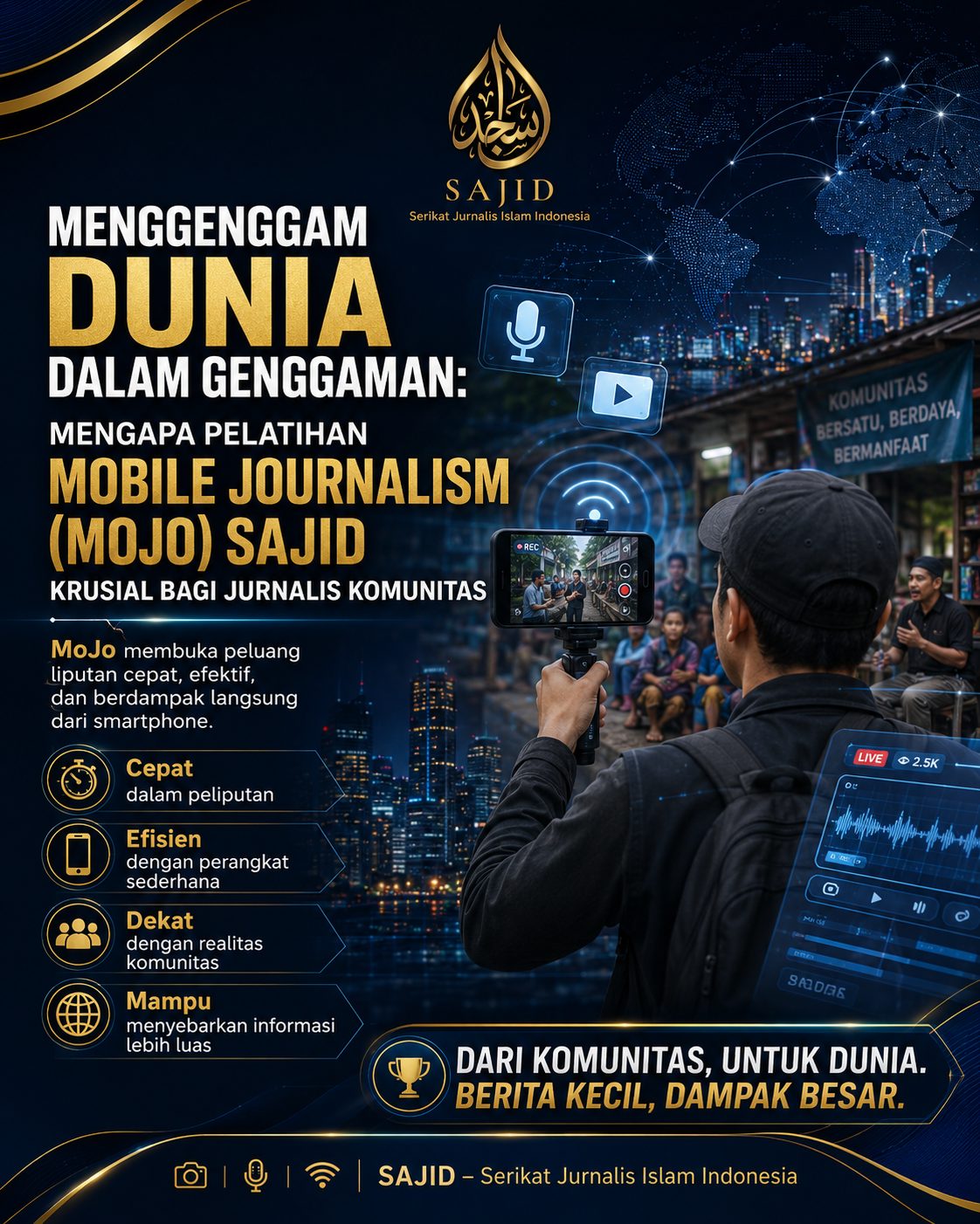 Menggenggam Dunia dalam Genggaman: Mengapa Pelatihan Mobile Journalism (MoJo) SAJID Krusial bagi Jurnalis Komunitas